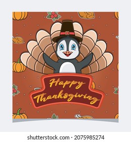 Happy Thanksgiving Card With Cute Penguin Character Design. Greeting Card, Poster, Flyer and Invitation. Vector and Illustration.