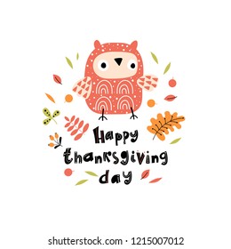 Happy Thanksgiving card design with cartoon owl and handwritten congratulatory text. Vector illustration.
