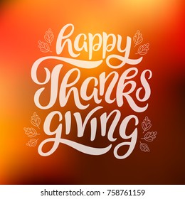 Happy Thanksgiving card. Hand Lettering. Vector, eps 10.