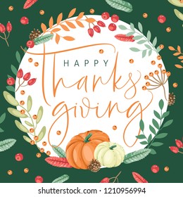 Happy thanksgiving card with modern brush calligraphy and decorative wreath. Vector illustration