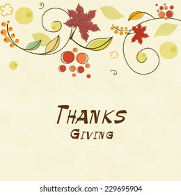 Happy Thanksgiving card with stylish text on autumn leaves decorated beige background.