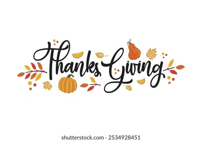 Happy Thanksgiving Day 2024 Background. Handwritten Thanksgiving Text on White Background with Autumn Decoration. Vector illustration