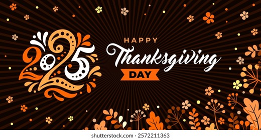 Happy thanksgiving day 2025. Vector banner, greeting card with text Happy thanksgiving day, pumpkin, and wreath for social media. Vignette, frame, garland with orange flowers on black background.