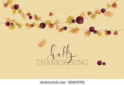 Happy Thanksgiving Day autumn background. Hand Lettered Text on a Background with berries and Leaves. Hand drawn Thanksgiving vintage card. Happy Thanksgiving banner, poster. Vector illustration
