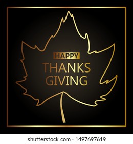 Happy Thanksgiving day, autumn holiday dark background with a gold maple leaf in the center. Vector illustration.
