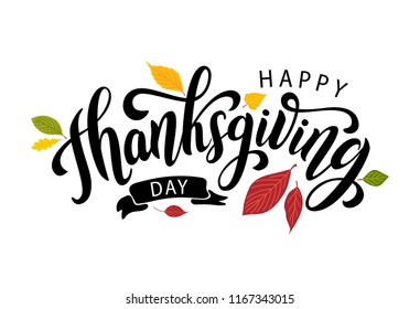 Happy thanksgiving day with autumn leaves. Hand drawn text lettering. Vector illustration. Script. Calligraphic design for print greetings card, shirt, banner, poster. Colorful fall