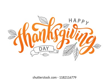 Happy thanksgiving day with autumn leaves. Hand drawn text lettering for Thanksgiving Day. Vector illustration. Script. Calligraphic design for print greetings card, shirt, banner, poster. Colorful 