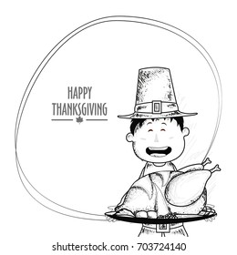 Happy Thanksgiving Day background with black and white sketch of pilgrim boy holding roasted turkey.