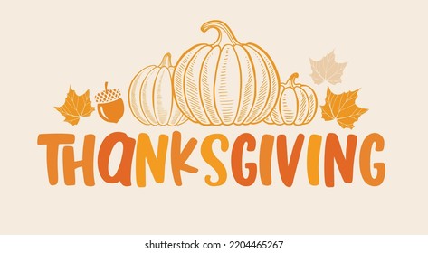 Happy thanksgiving day. Background with colorful autumn illustrations.Poster for holiday celebration. Design vector banner with vintage lettering and hand-drawn graphic elements.