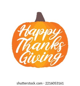 Happy Thanksgiving, Thanksgiving Day Background, Thanksgiving Greeting Card, Happy Thanksgiving Greeting Card, Giving Thanks Text, Holiday Card, Handwritten Card, Vector Illustration Background	