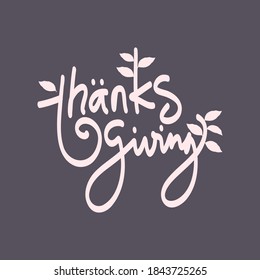 Happy thanksgiving day background with lettering and illustrations. Thanksgiving greeting cards and invitations. Vector illustration. 