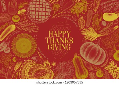 Happy Thanksgiving Day background. Vector hand drawn vintage illustration. Greeting Thanksgiving card template. Frame with harvest, vegetables, pastry, bakery. Autumn background.