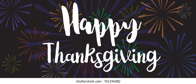 Happy Thanksgiving Day Banner Firework Background Stock Vector (Royalty  Free) 761196382 | Shutterstock