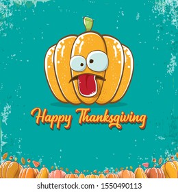 Happy thanksgiving day banner or greeting card with funny cartoon cute orange smiling pumkin isolated on turquoise background. Celebration text with pumpkin and autumn leaves for poster, label