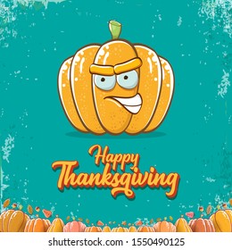 Happy thanksgiving day banner or greeting card with funny cartoon cute orange smiling pumkin isolated on turquoise background. Celebration text with pumpkin and autumn leaves for poster, label