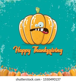 Happy thanksgiving day banner or greeting card with funny cartoon cute orange smiling pumkin isolated on turquoise background. Celebration text with pumpkin and autumn leaves for poster, label