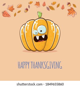 Happy thanksgiving day banner or greeting card with funny cartoon cute orange smiling pumkin isolated on soft background. Celebration text with pumpkin and autumn leaves for poster, label
