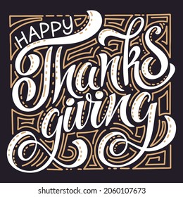 Happy Thanksgiving day. Banner with handwritten lettering and hand-drawn elements. Autumn background. Vector illustration. A poster for the celebration of the holiday.