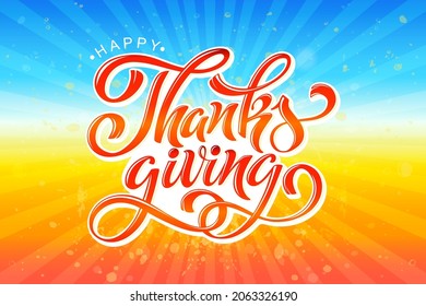Happy Thanksgiving day. Banner with handwritten lettering and hand-drawn elements. Autumn background. Vector illustration. A poster for the celebration of the holiday.