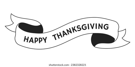 Happy thanksgiving day banner ribbon black and white 2D cartoon object. Harvest festival retro congratulations isolated vector outline item. Friendsgiving monochromatic flat spot illustration