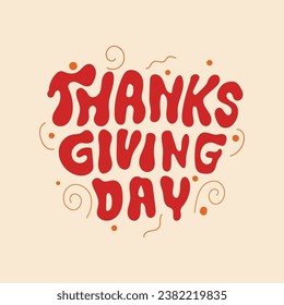 Happy Thanksgiving day banner template design. Happy Thanksgiving Day cute hand drawn doodle lettering illustration. Be thankful. Give thanks.