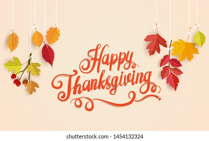 happy thanksgiving day. beautiful lettering with hanging dry leaves. background, card, banner and poster design.