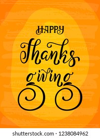 Happy Thanksgiving Day brush lettering design. Hand drawn Thanksgiving Day typography phrase for banner and greeting card.