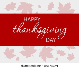 Happy Thanksgiving Day card design. Background with autumn leaves.