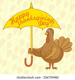 Happy Thanksgiving Day. Cartoon of turkey bird with big yellow umbrella for celebration, can be use as card, poster or banner. Beige background with falling outline autumn leaves.