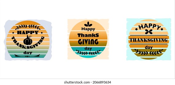 Happy Thanksgiving day. Celebration quotation on textured round  background for postcard, icon, logo or badge. Vector vintage background. Retro style