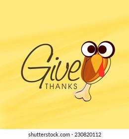 Happy Thanksgiving Day celebrations with cocked chicken leg with turkey birds eyes on yellow background. 