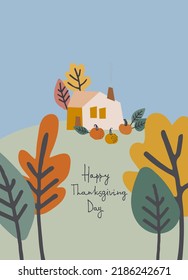 Happy Thanksgiving Day cozy holiday design. Hand-lettered greeting phrase with country house, pumpkins, autumn leaves on white background. Greeting card template, logo