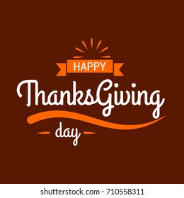 Happy Thanksgiving Day. Thanksgiving Day Creative and Beautiful Typography in different colors for commercial use on Brown Background