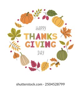 Happy Thanksgiving Day cute Background. Give thanks doodle illustration. Round Frame from Leaves pumpkins. Hand drawn lettering. Template for card banner invitation design. Vector illustration
