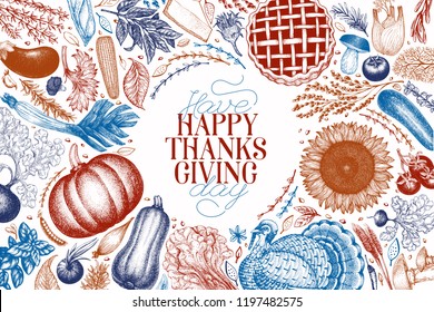 Happy Thanksgiving Day design template. Vector hand drawn illustrations. Greeting Thanksgiving card in vintage style. Frame with harvest, vegetables, pastry, bakery. Autumn background.