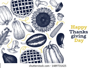 Happy Thanksgiving Day design template. Vector hand drawn illustrations. Greeting Thanksgiving card in vintage style. Banner with harvest, vegetables, pastry, bakery. Autumn background.