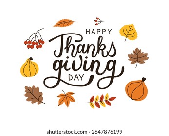 Happy Thanksgiving day drawing text. Hand drawn calligraphy lettering for badge, icon, banner, poster, postcard, billboard, sticker. Autumn leaves and pumpkin with words. Fall season