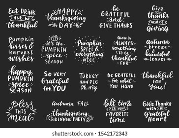 Happy thanksgiving day. Eat drink and be thankful. Bless this meal, Turkey and pie oh my. Give thanks and be giving. It's the pumpkin spice season. There is always something to be thankful for. 