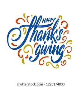 Happy Thanksgiving Day Event Typography Text Autumn Fall Season Poster, Banner, Logo, Badge, Label, Sticker, Greeting Card, Icon