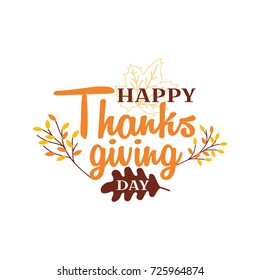 Happy Thanksgiving Day Event Typography Text Autumn Fall Season Poster, Banner, Logo, Badge, Label, Sticker, Greeting Card, Icon
