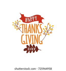 Happy Thanksgiving Day Event Typography Text Autumn Fall Season Poster, Banner, Logo, Badge, Label, Sticker, Greeting Card, Icon
