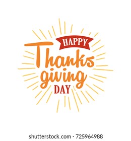 Happy Thanksgiving Day Event Typography Text Autumn Fall Season Poster, Banner, Logo, Badge, Label, Sticker, Greeting Card, Icon
