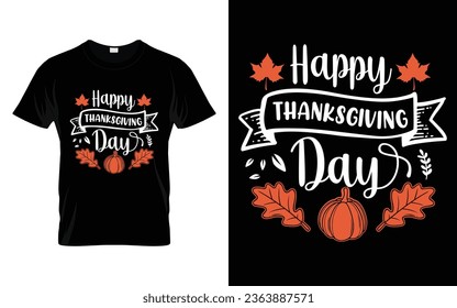 Happy thanksgiving day Happy thanksgiving fall season t-shirt design vector