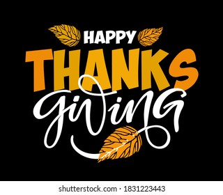 Happy Thanksgiving Day. Give Thanks. Cute Lettering Poster. Leaf Autumn Fall Pattern Background.