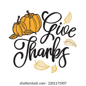 Happy thanksgiving day - Give thanks. Autumn fall pattern bakground. Thanksgiving lettering postcard.