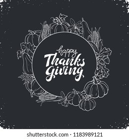 Happy thanksgiving day greeting card in sketch style. Thanksgiving poster with autumn vegetables on blackboard.
