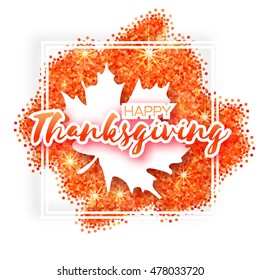 Happy Thanksgiving Day greeting card  with origami autumn white maple leaves on red glitter background with title and square frame. Paper cut Trendy Design Template. 