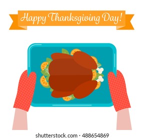 Happy Thanksgiving Day Greeting Card With Woman Hands Holding Baking Sheet With Turkey, Vector Illustration 