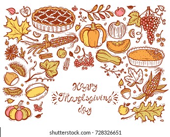 Happy Thanksgiving Day Greeting Card. Cakes, Fruits, Vegetables, Berries. Autumn Harvest symbols. Hand Drawn Doodle Apple pie, Pumpkin pie, Pumpkins, Corn, Grapes, Chestnuts, Apples, Leaves, Flowers