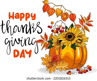 Happy thanksgiving day greeting cartoon colorful vector template.  Orange pumpkin with sunflowers, berries and physalis illustration. Autumn composition drawing. Thanks giving poster printable design